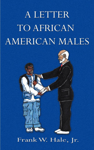 A Letter to African American Males: The Powerful P's,Used