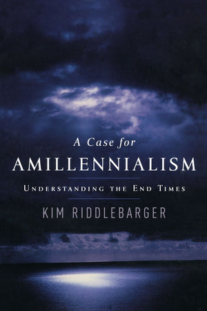 A Case for Amillennialism: Understanding the End Times,Used
