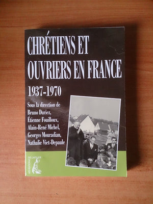 Chrtiens et ouvriers en France 19371970,Used