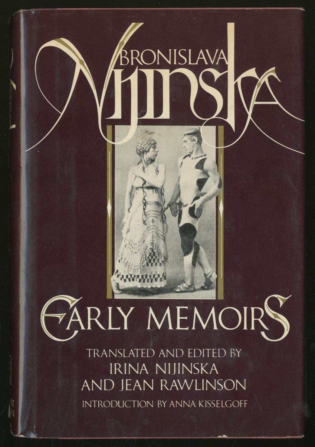 Early Memoirs. Translated & edited by Irina Nijinska and Jean Rawlinson. Introd. by Anna Kisselgoff.,Used