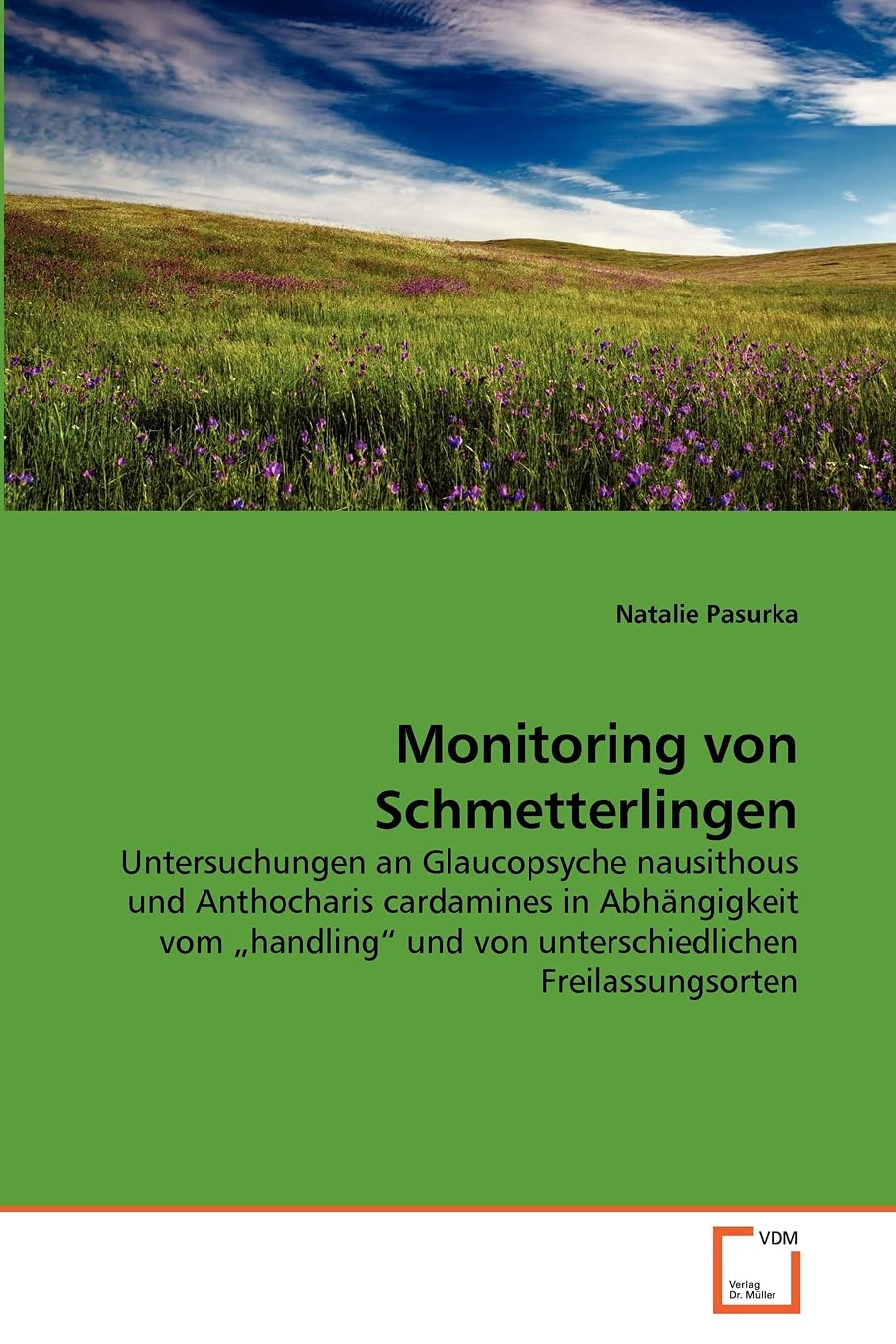 Monitoring von Schmetterlingen: Untersuchungen an Glaucopsyche nausithous und Anthocharis cardamines in Abhngigkeit vom ?handlin,Used