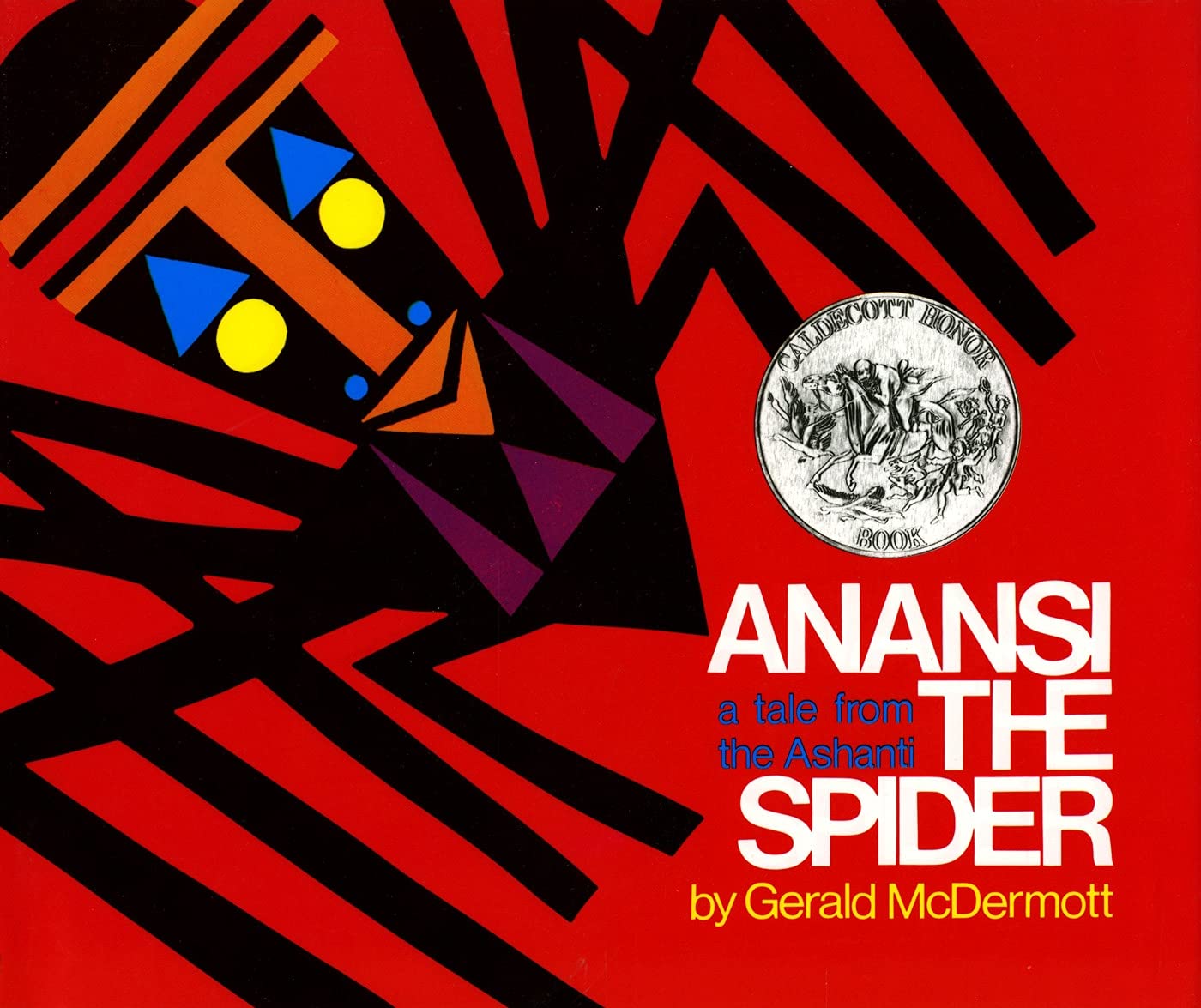Anansi the Spider: A Tale from the Ashanti (Caldecott Honor Book),New