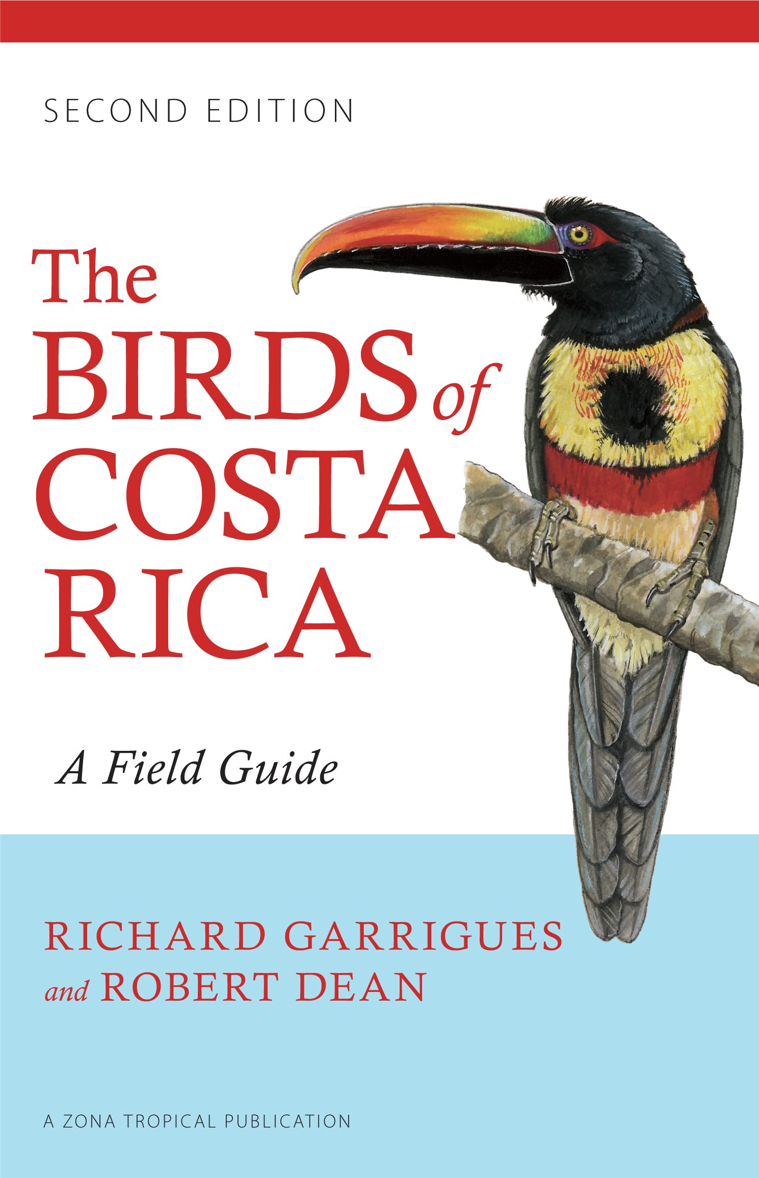 The Birds Of Costa Rica: A Field Guide (Zona Tropical Publications),New