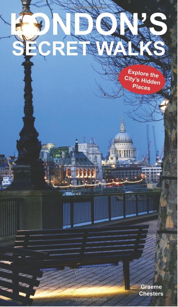 London's Secret Walks: Explore the City's Hidden Places,Used