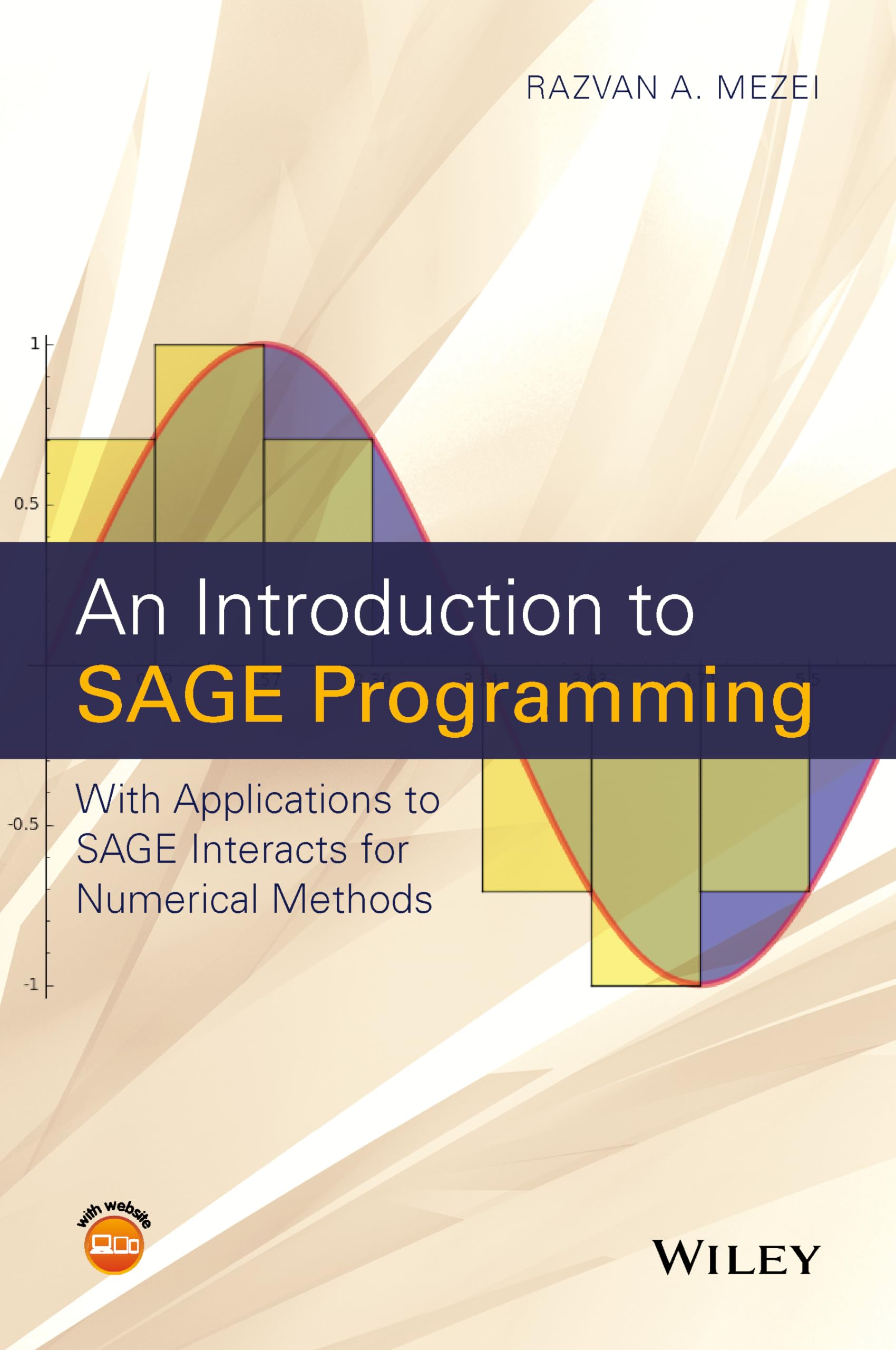 An Introduction to SAGE Programming: With Applications to SAGE Interacts for Numerical Methods,Used
