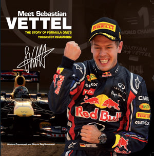Meet Sebastian Vettel: The Story of Formula One's Youngest Champion,Used