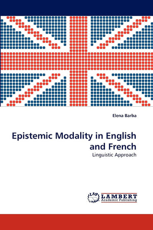 Epistemic Modality in English and French: Linguistic Approach,Used