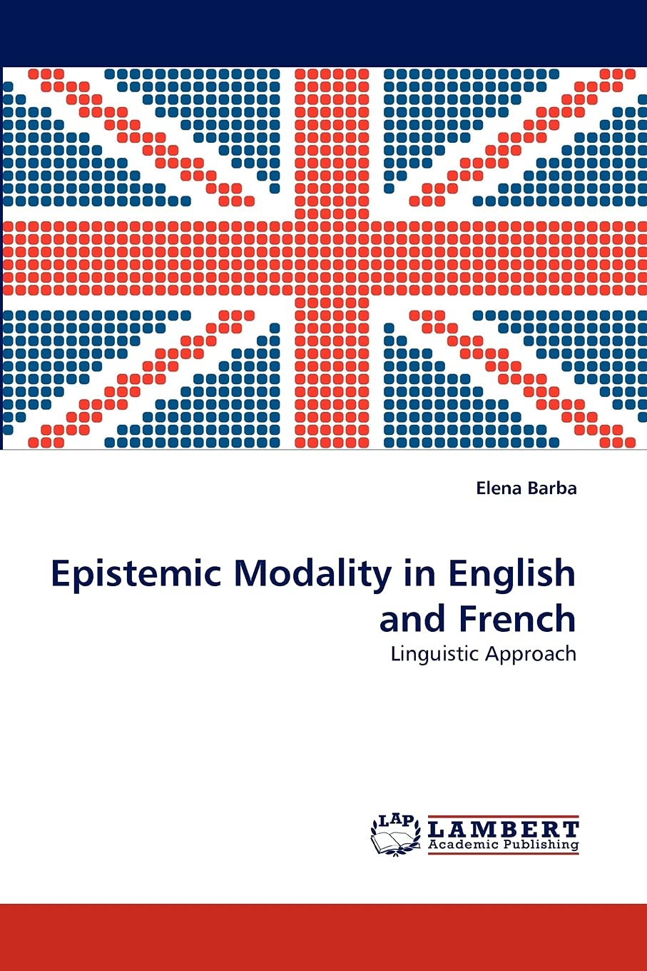 Epistemic Modality in English and French: Linguistic Approach,Used