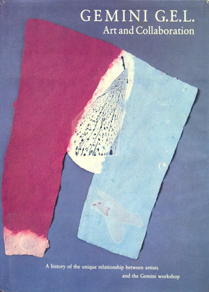 Gemini G.E.L.: Art And Collaboration,New