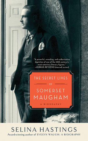 The Secret Lives of Somerset Maugham: A Biography,Used