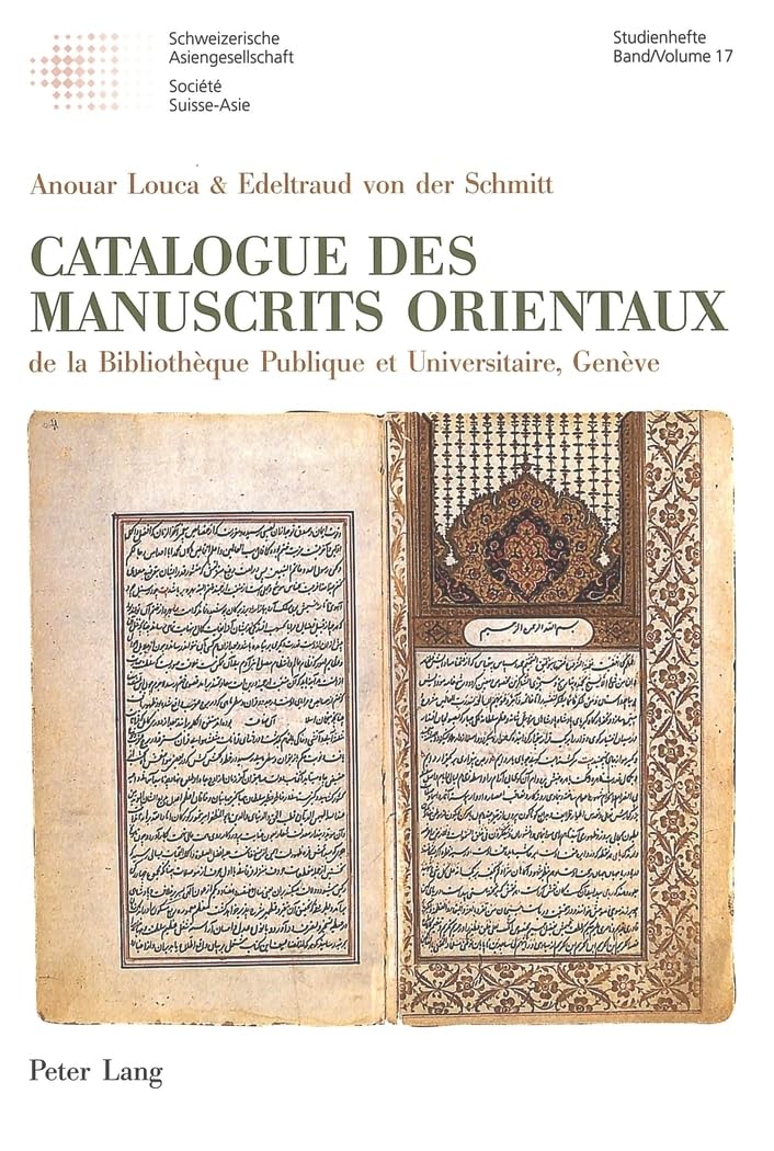 Catalogue des manuscrits orientaux: de la Bibliothque Publique et Universitaire, Genve (Schweizer Asiatische Studien / Etudes as,Used