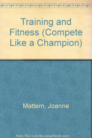 Gymnastics: Training and Fitness (Compete Like a Champion),Used