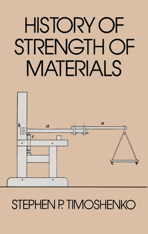 History Of Strength Of Materials (Dover Civil And Mechanical Engineering)