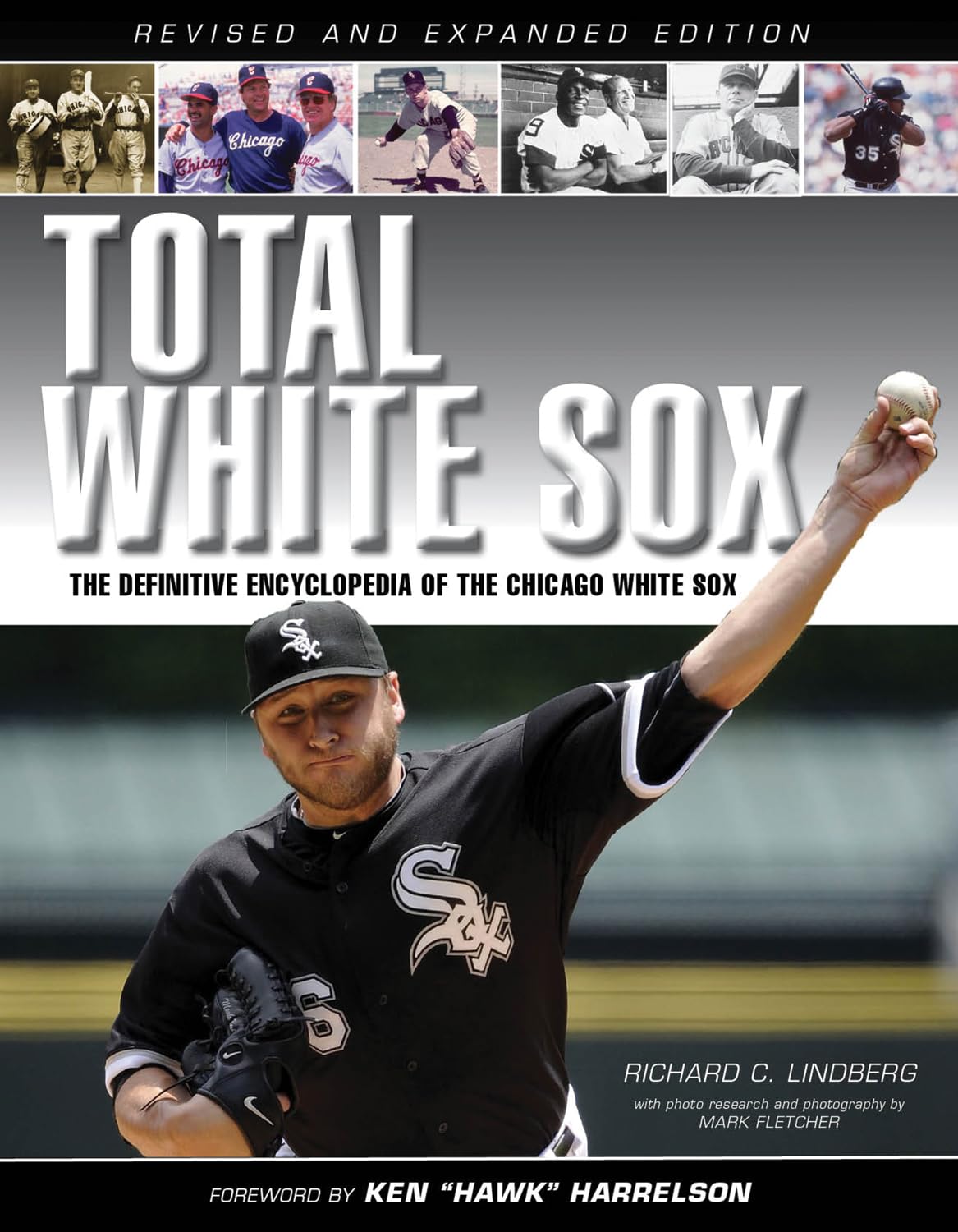 Total White Sox: The Definitive Encyclopedia of the Chicago White Sox,New
