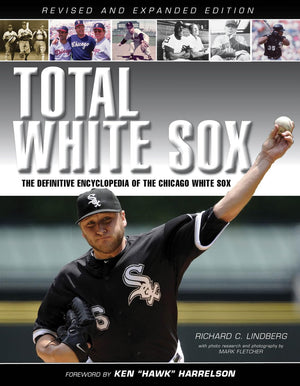 Total White Sox: The Definitive Encyclopedia of the Chicago White Sox,Used
