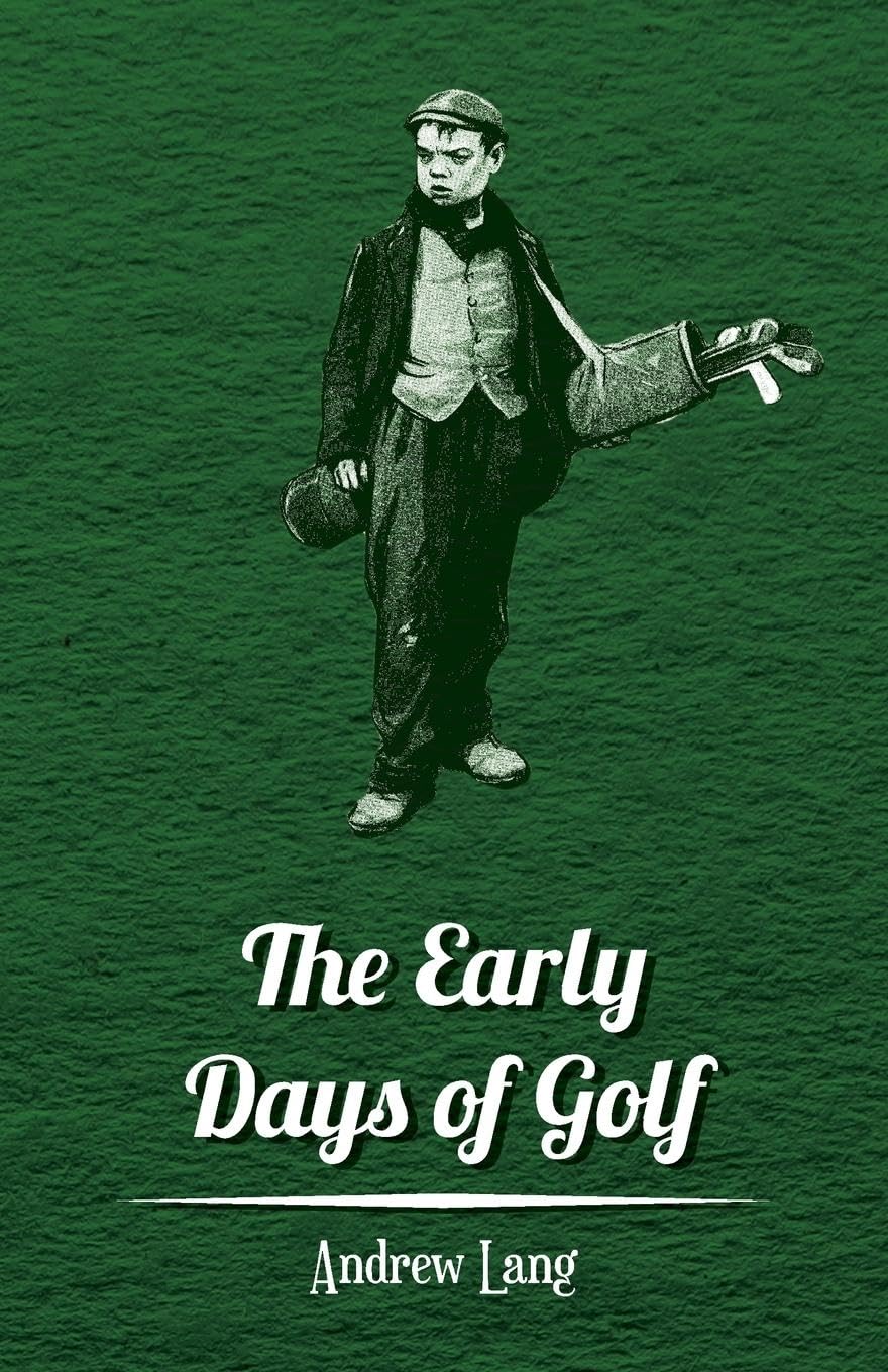 The Early Days Of Golf  A Short History,Used