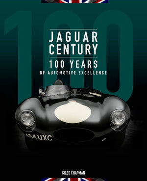 Jaguar Century: 100 Years Of Automotive Excellence