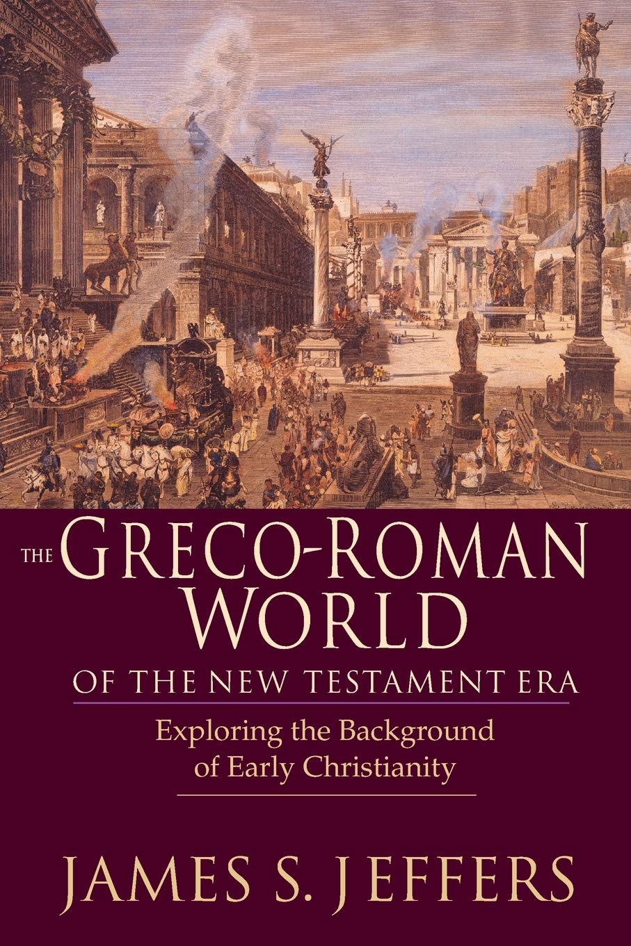 The GrecoRoman World of the New Testament Era: Exploring the Background of Early Christianity,Used