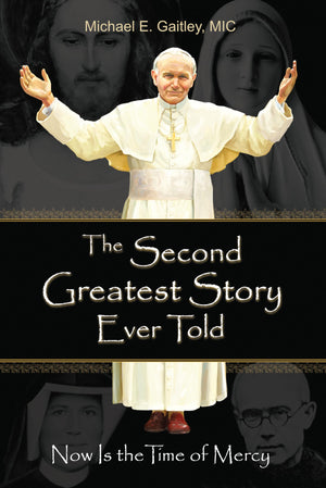 The Second Greatest Story Ever Told: Now Is The Time Of Mercy