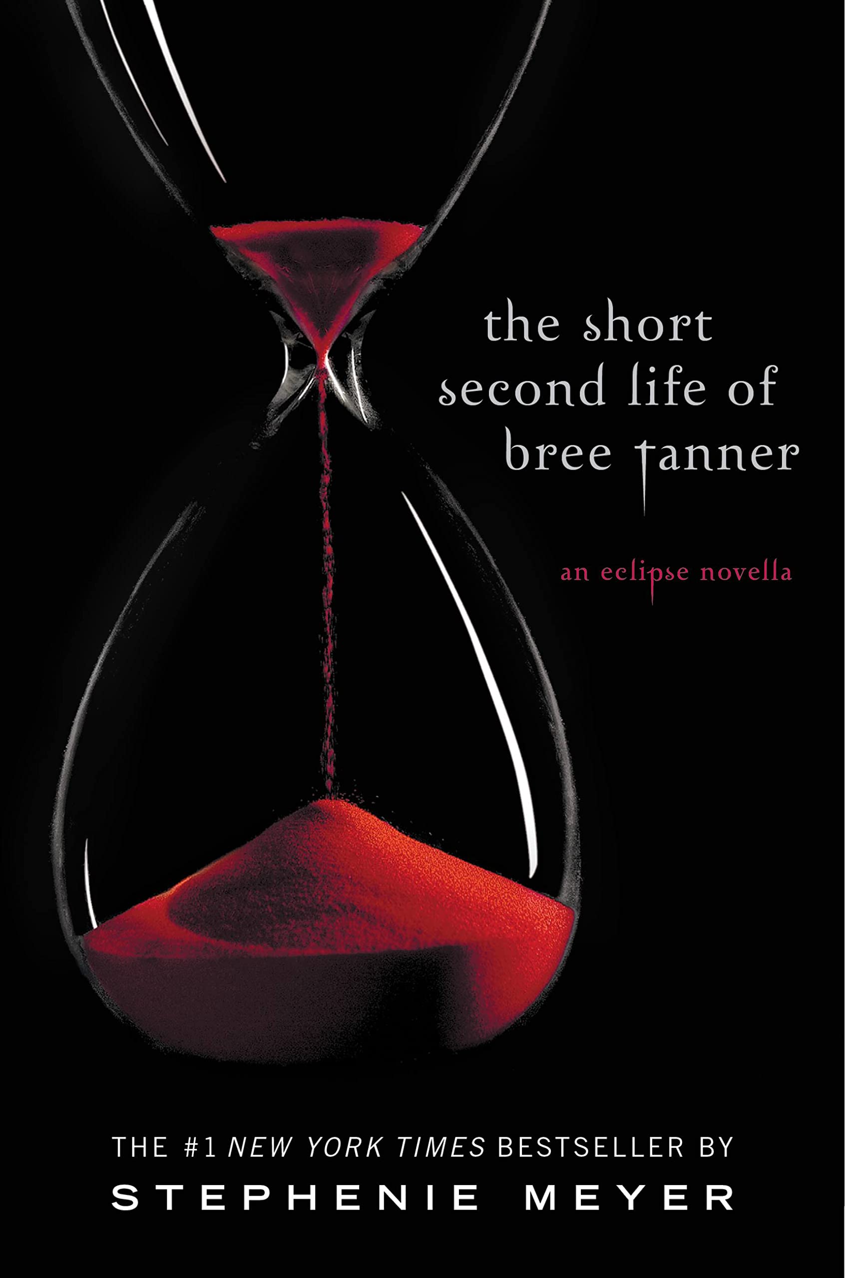 The Short Second Life of Bree Tanner: An Eclipse Novella (The Twilight Saga),New