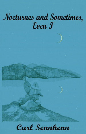 Nocturnes And Sometimes, Even I,Used