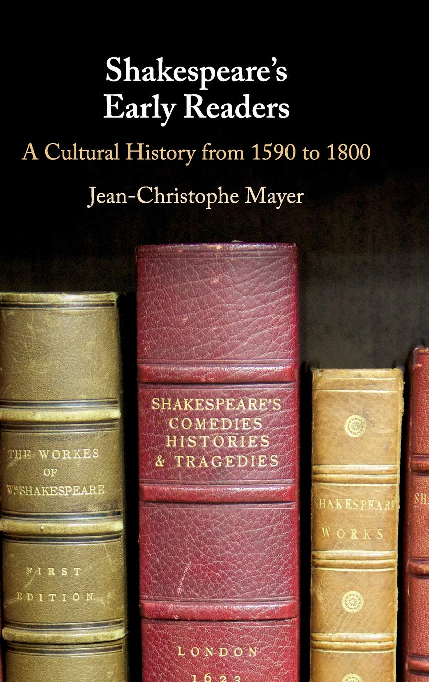 Shakespeare's Early Readers: A Cultural History from 1590 to 1800,Used
