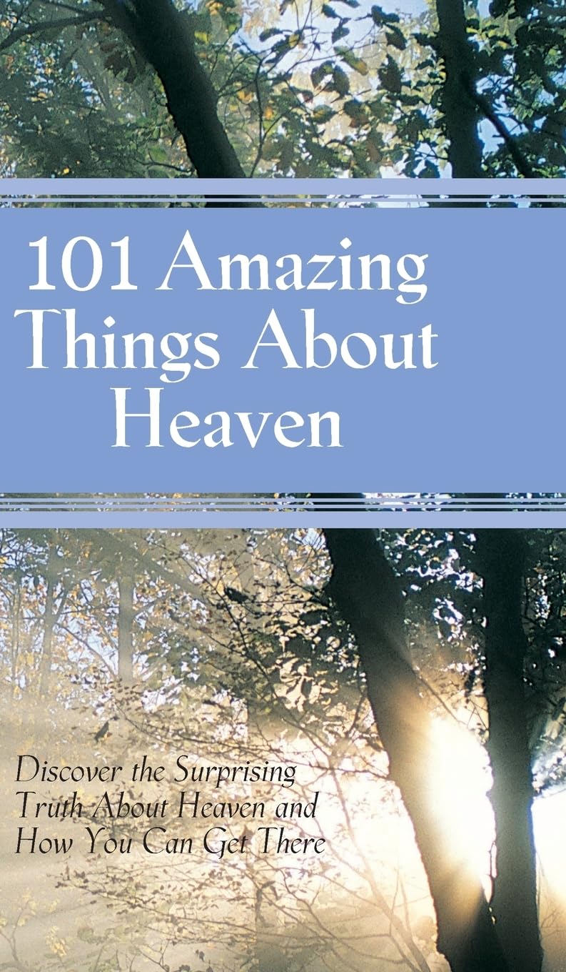 101 Amazing Things About Heaven,Used