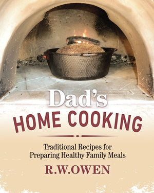 Dad'S Home Cooking: Traditional Recipes For Preparing Healthy Family Meals,Used