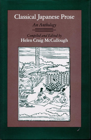 Classical Japanese Prose: An Anthology,Used