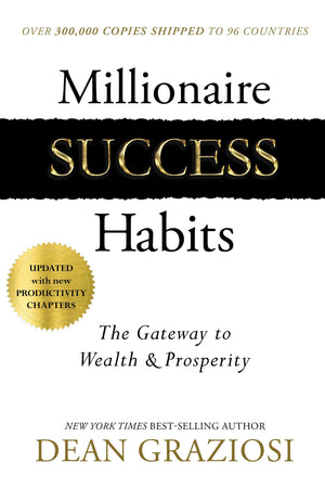 Millionaire Success Habits: The Gateway To Wealth & Prosperity,New