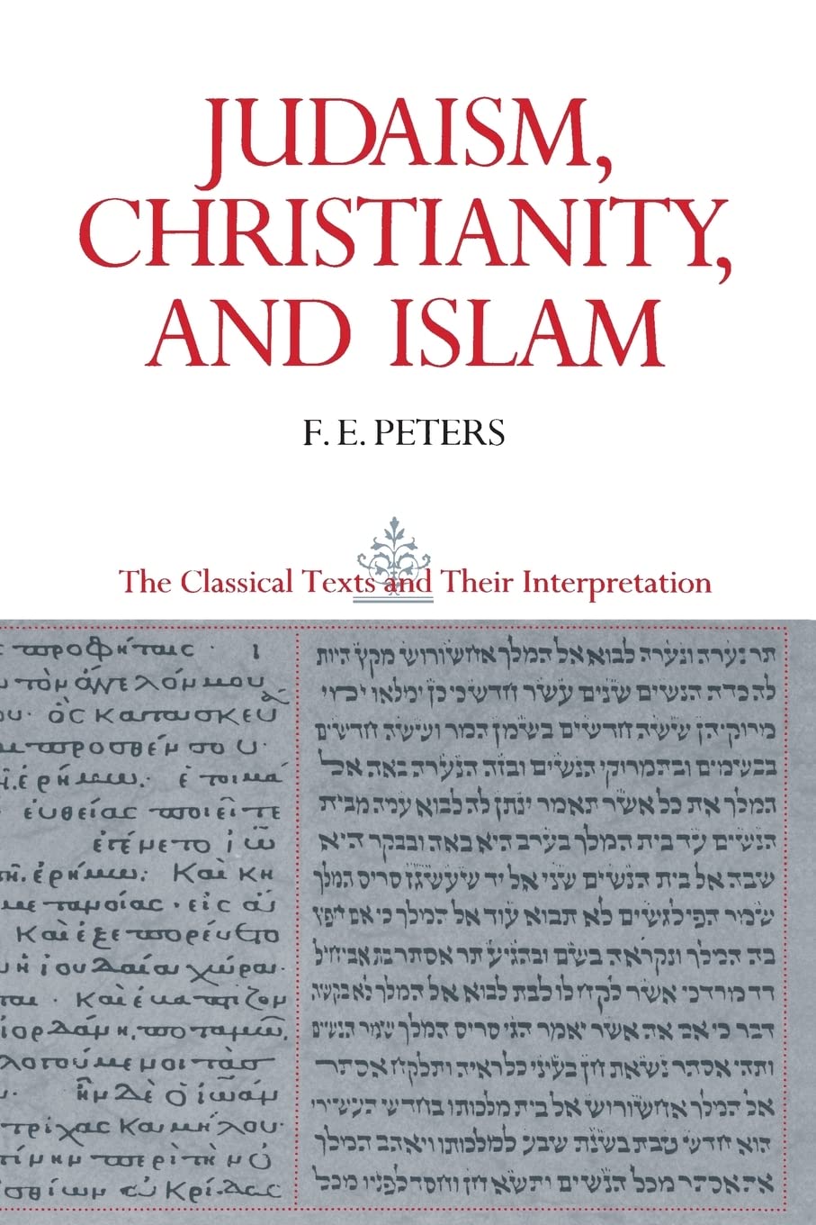 Judaism, Christianity, and Islam, Vol. 2: The Word and the Law and the People of God,New