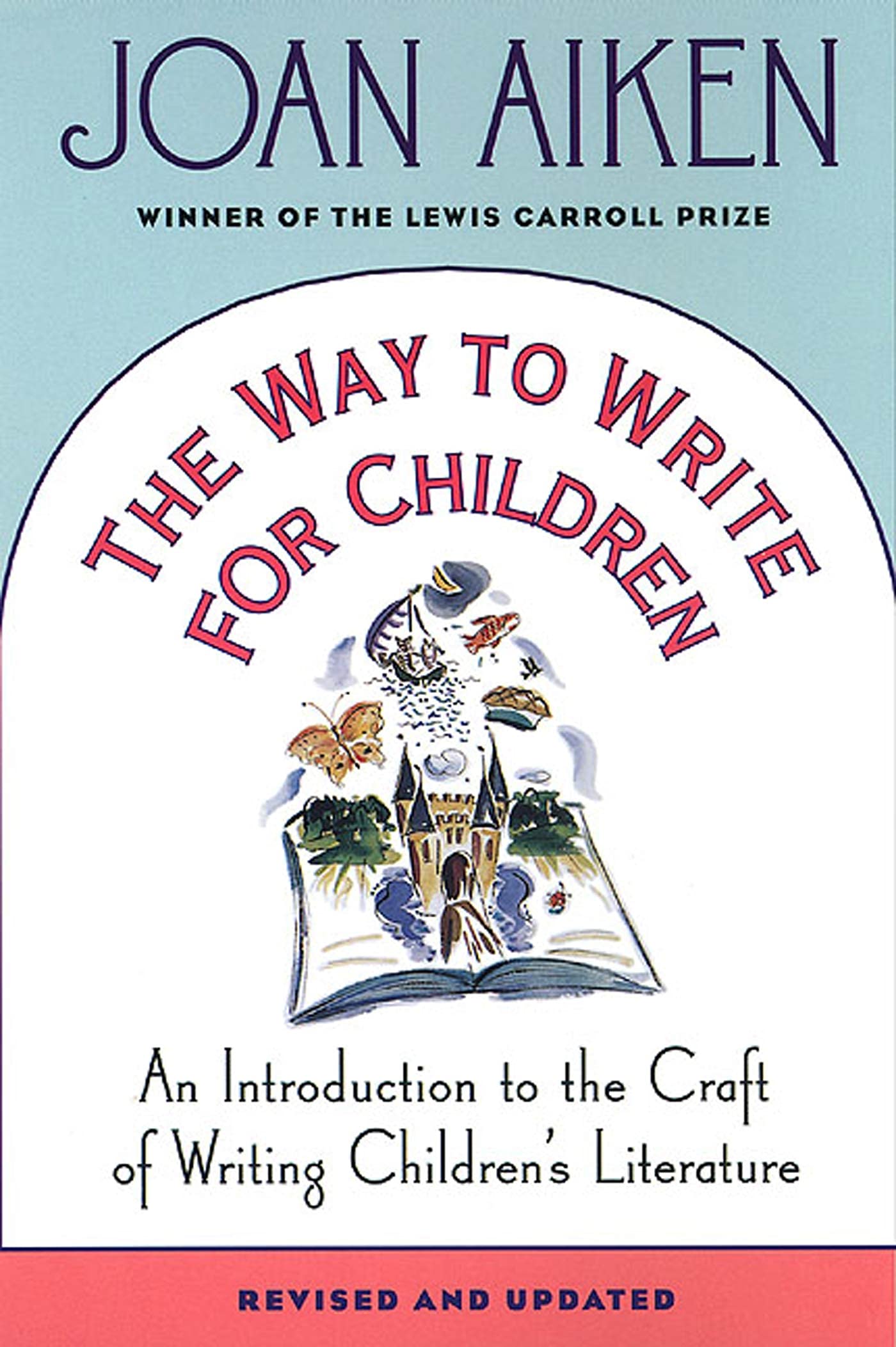 The Way to Write for Children: An Introduction to the Craft of Writing Children's Literature,Used