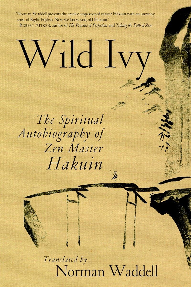 Wild Ivy: The Spiritual Autobiography of Zen Master Hakuin,Used