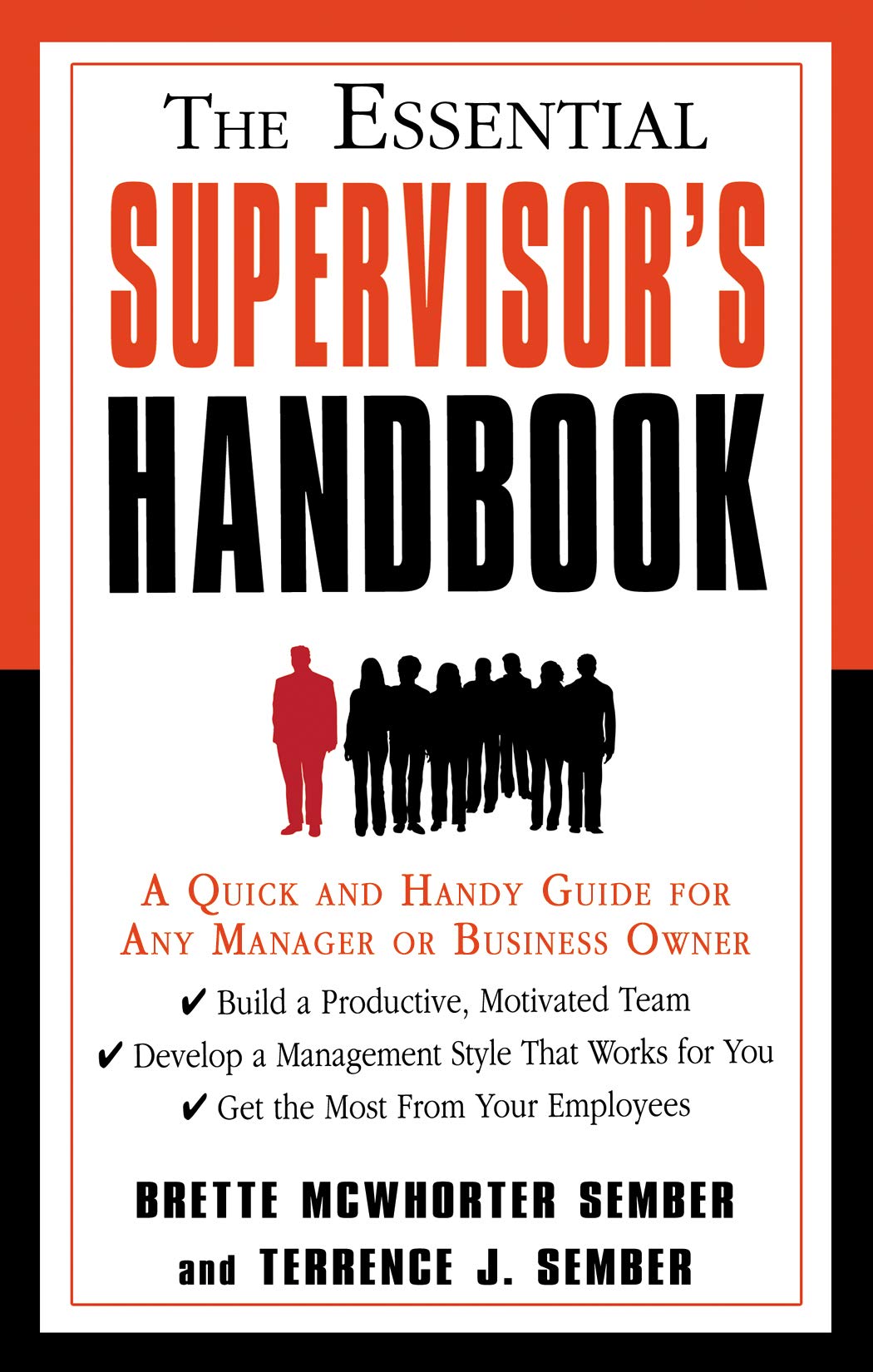 The Essential Supervisor's Handbook: A Quick and Handy Guide for Any Manager or Business Owner,New