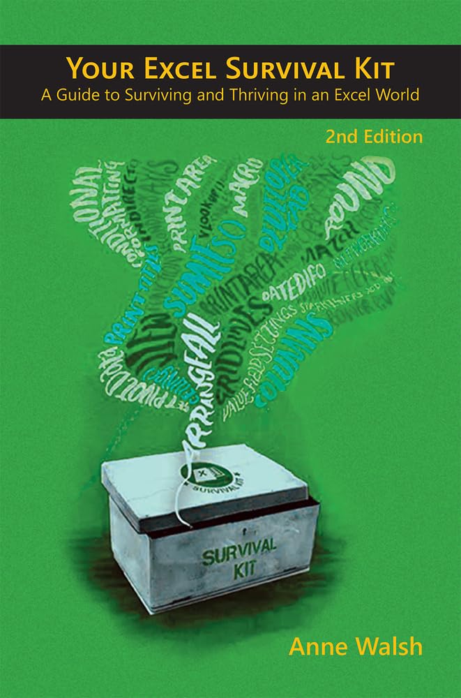 Your Excel Survival Kit 2nd Edition: A Guide to Surviving and Thriving in an Excel World,Used
