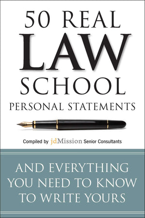 50 Real Law School Personal Statements: And Everything You Need to Know to Write Yours (Manhattan Prep LSAT Strategy Guides),Used