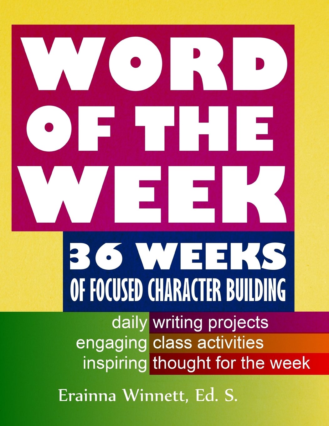 Word Of The Week: 36 Weeks Of Focused Character Building,Used