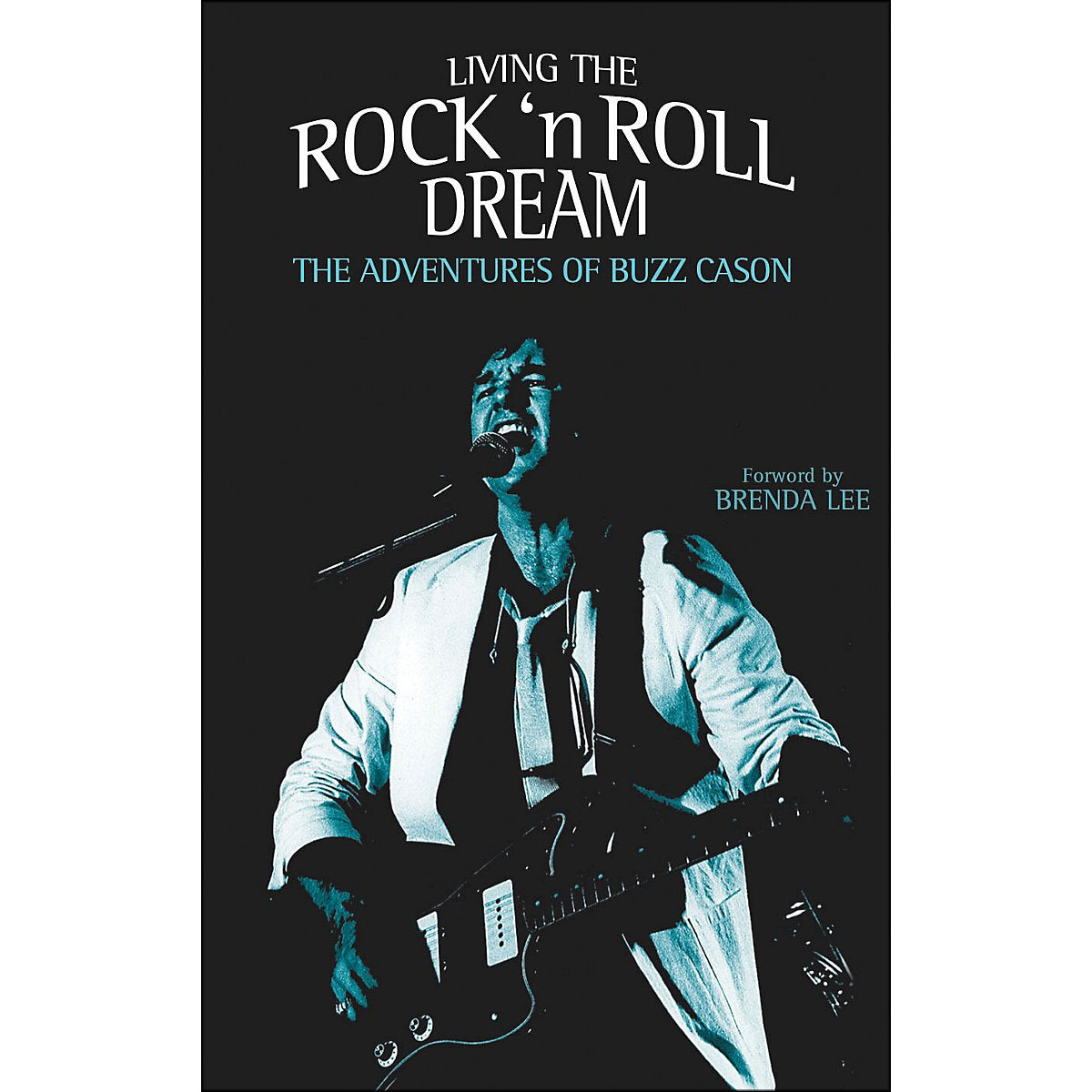 Living The Rock'N'Roll Dream: The Adventures Of Buzz Cason,Used
