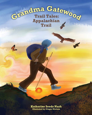 Grandma Gatewood  Trail Tales: Appalachian Trail,Used