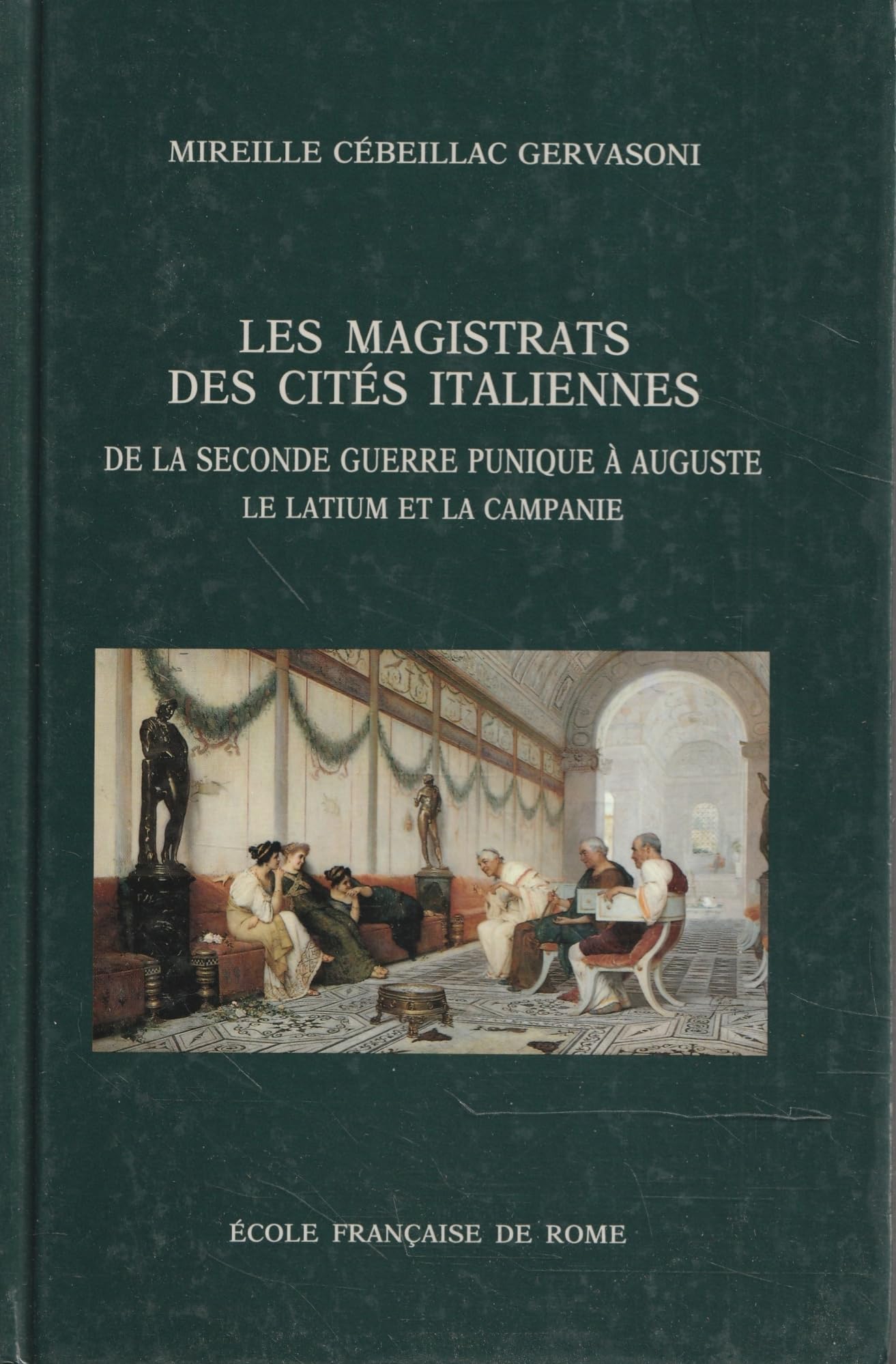 Les magistrats des cits italiennes de la seconde guerre punique  Auguste  le Latium et la Campanie (BIBLIOTHEQUE DE),Used