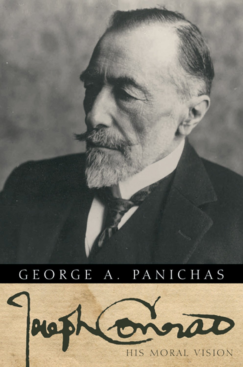 Joseph Conrad: His Moral Vision,New