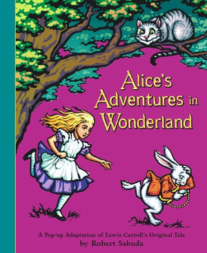 Alice's Adventures in Wonderland: A Popup Adaptation,Used