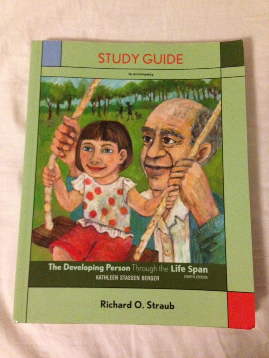 The Study Guide for Developing Person Through the Life Span,New