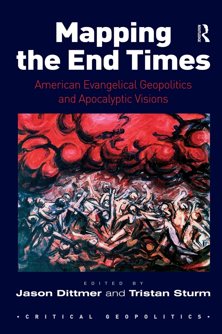 Mapping the End Times (Critical Geopolitics),Used