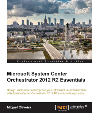 Microsoft System Center Orchestrator 2012 R2 Essentials,Used