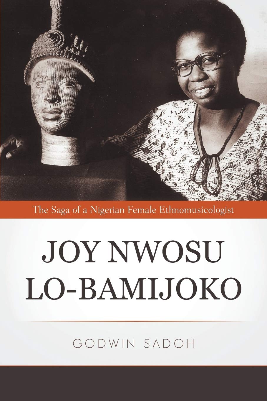 Joy Nwosu LoBamijoko: The Saga of a Nigerian Female Ethnomusicologist,Used