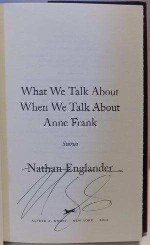 What We Talk About When We Talk About Anne Frank: Stories,New