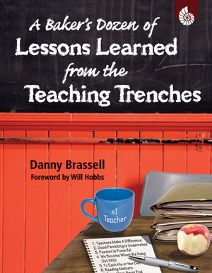 A Baker's Dozen of Lessons Learned from the Teaching Trenches (Professional Resources),Used