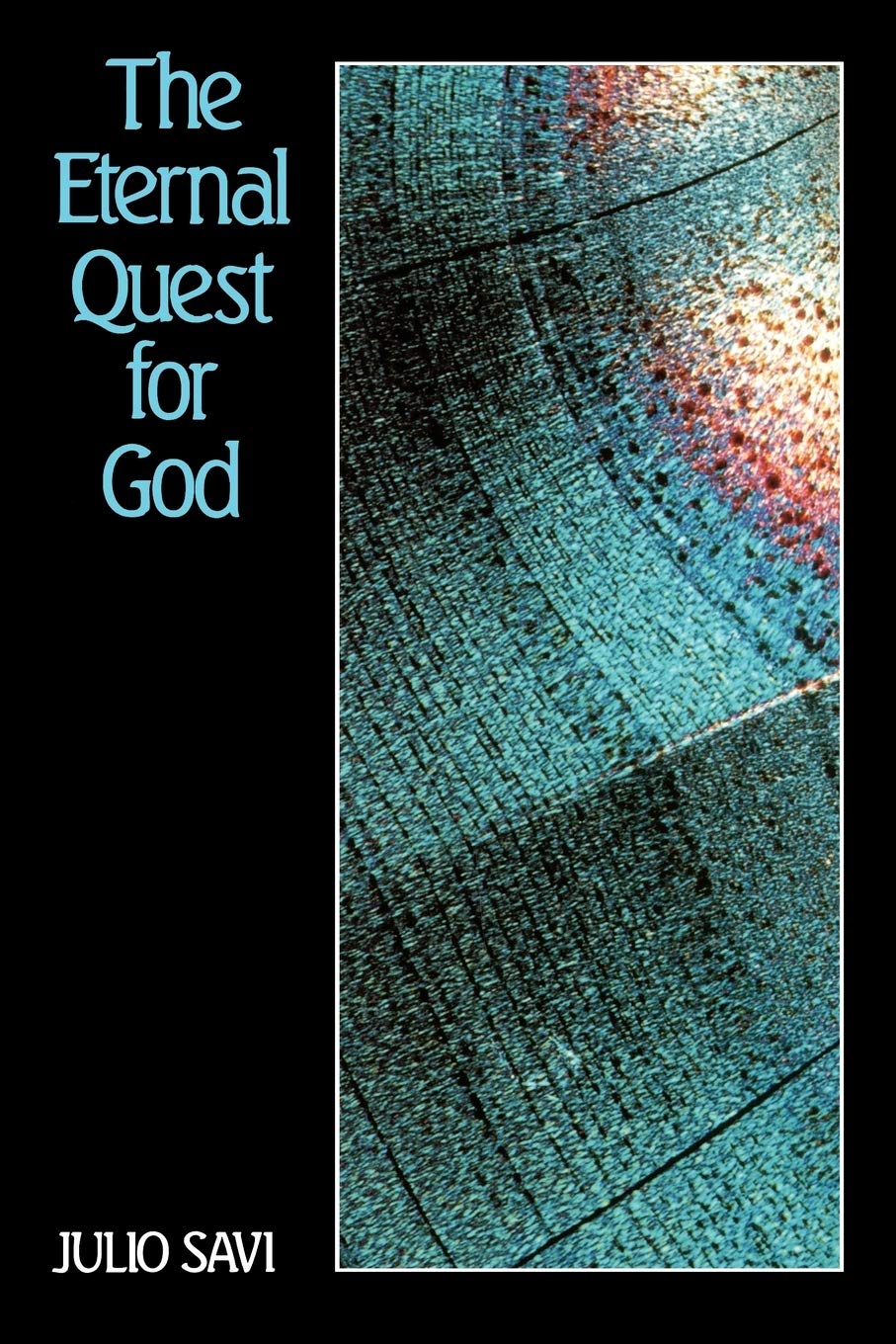 The Eternal Quest for God: An Introduction to the Divine Philosophy,Used