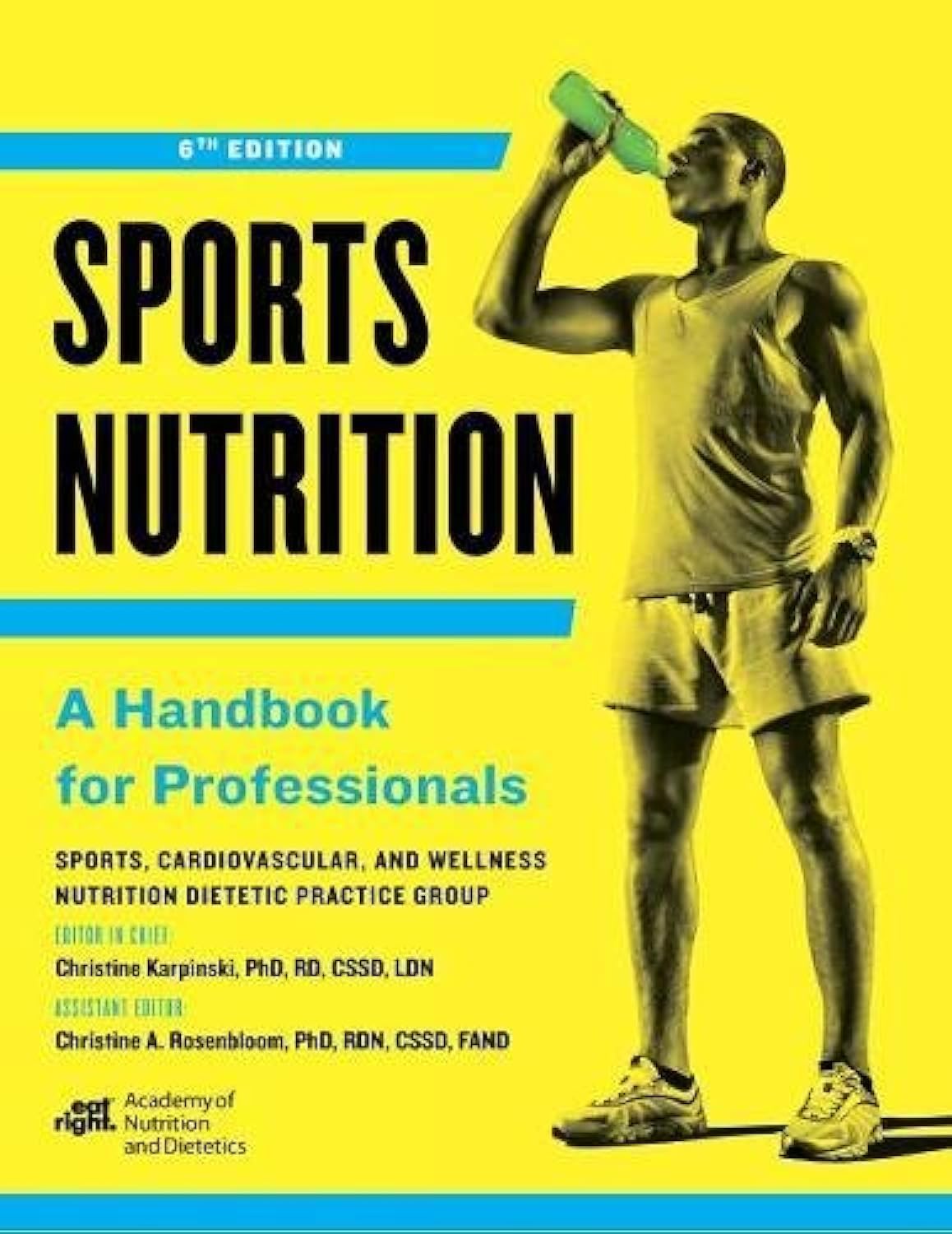 Sports Nutrition: A Handbook For Professionals, Sixth Edition,New